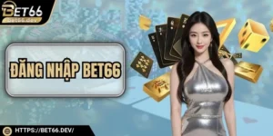 Đăng Nhập Bet66 - Chơi Game An Toàn, Nhận Quà Hấp Dẫn